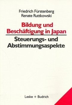 Bildung und Beschäftigung in Japan - Fürstenberg, Friedrich; Ruttkowski, Renate