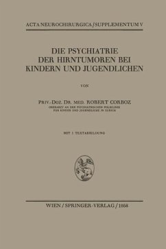 Die Psychiatrie der Hirntumoren bei Kindern und Jugendlichen - Corboz, Robert