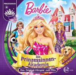 Barbie - Die Prinzessinnenakademie, 1 Audio-CD - Komponist: Barbie