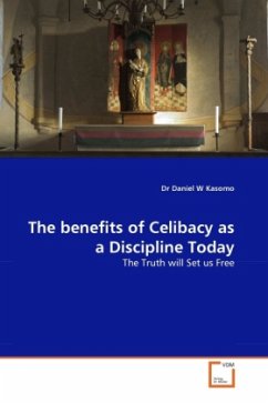 The benefits of Celibacy as a Discipline Today - Kasomo, Daniel W.