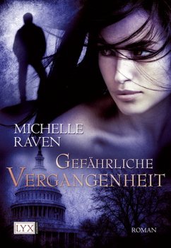 Gefährliche Vergangenheit / Detective Jay Hunter Bd.3 - Raven, Michelle