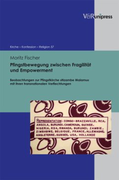 Pfingstbewegung zwischen Fragilität und Empowerment - Fischer, Moritz