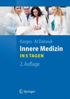 Innere Medizin . . . in 5 Tagen - Karges, Wolfram; Dahouk, Sascha Al