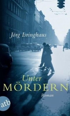 Unter Mördern - Isringhaus, Jörg