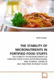 THE STABILITY OF MICRONUTRIENTS IN FORTIFIED FOOD STUFFS