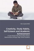 Creativity, Study Habits, Self-Esteem and Academic Achievement