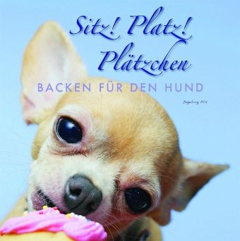 Sitz! Platz! Plätzchen