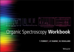 Organic Spectroscopy Workbook - Forrest, Tom; Rabine, Jean-Pierre; Rouillard, Michel