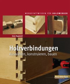 Holzverbindungen - Rogowski, Gary