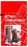 Mythos Führerbunker