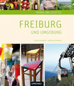 Trends und Lifestyle Freiburg und Umgebung - Hofmaier, Sigrid; Gerhard, Andreas