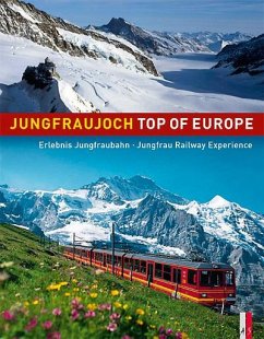Jungfraujoch - Top of Europe - Catrina, Werner; Krebs, Peter; Moser, Beat; Rettner, Rainer
