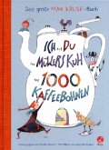 Ich und du und Müllers Kuh und 1000 Kaffeebohnen