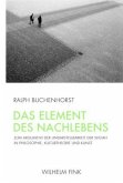 Das Element des Nachlebens