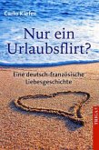 Nur ein Urlaubsflirt?