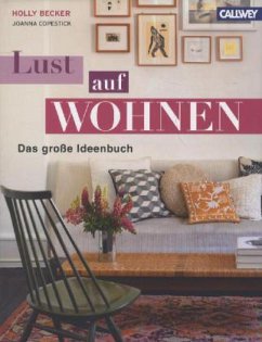 Lust auf Wohnen - Becker, Holly; Copestick, Joanna