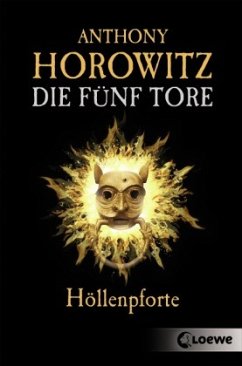 Höllenpforte / Die fünf Tore Bd.4 - Horowitz, Anthony