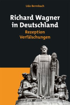 Richard Wagner in Deutschland - Bermbach, Udo