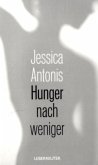 Hunger nach weniger Hunger nach weniger