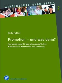 Promotion - und was dann? - Kahlert, Heike