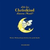 Lebt das Christkind hinterm Mond?