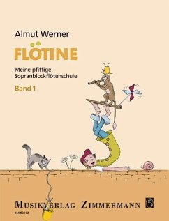 Flötine · Meine pfiffige Sopranblockflötenschule Band 1 - Werner, Almut