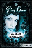 Dunkles Versprechen / Blood Romance Bd.2