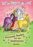 Prinzessin Rosalea bei den Zauberponys / Ich für dich, du für mich Bd.4