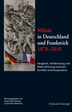 Militär in Deutschland und Frankreich 1870-2010