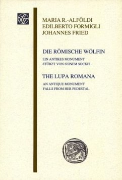 Die römische Wölfin / The Lupa Romana - Fried, Johannes;Radnoti-Alföldi, Maria;Formigli, Edilberto