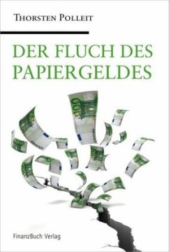 Der Fluch des Papiergeldes - Polleit, Thorsten