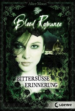 Bittersüße Erinnerung / Blood Romance Bd.3 - Moon, Alice