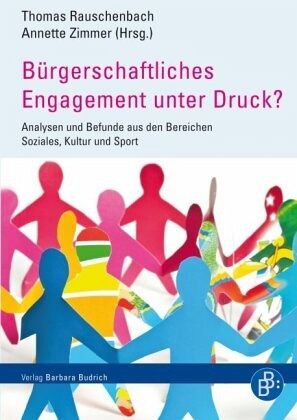 Bürgerschaftliches Engagement unter Druck? Bürgerschaftliches Engagement unter Druck?