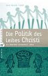 Die Politik des Leibes Christi - Bild 1