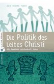 Die Politik des Leibes Christi