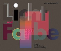 Licht und Farbe - Zwimpfer, Moritz