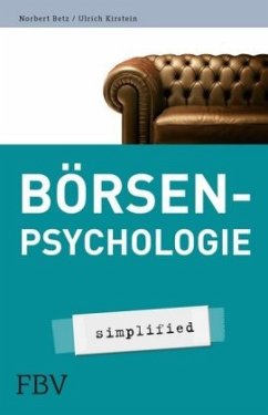 Börsenpsychologie - simplified - Betz, Norbert;Kirstein, Ulrich