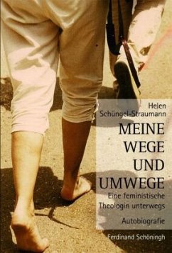 Meine Wege und Umwege - Schüngel-Straumann, Helen