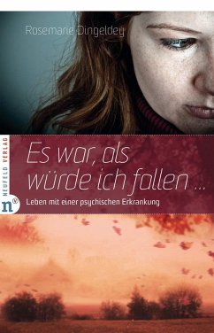 Es war, als würde ich fallen - Dingeldey, Rosemarie