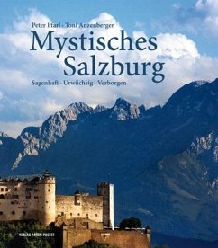 Mystisches Salzburg - Pfarl, Peter; Anzenberger, Toni