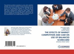 THE EFFECTS OF MARKET COMPETITION AND CAM ON USE OF BALANCED SCORECARD