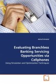 Evaluating Branchless Banking Servicing Opportunities via Cellphones
