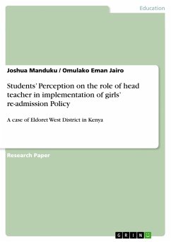 Students¿ Perception on the role of head teacher in implementation of girls¿ re-admission Policy - Emman Jairo, Omulako;Manduku, Joshua