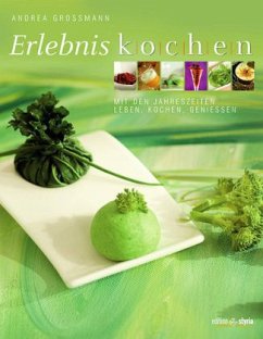 Erlebnis Kochen - Grossmann, Andrea