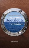 Bootsleute erzählen