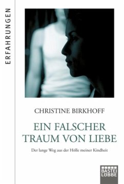 Ein falscher Traum von Liebe - Birkhoff, Christine