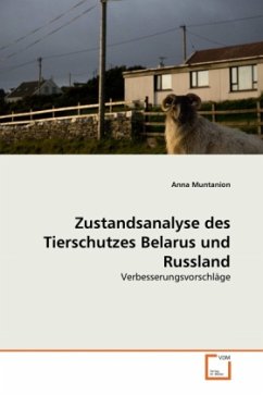 Zustandsanalyse des Tierschutzes Belarus und Russland - Muntanion, Anna