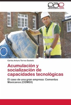 Acumulación y socialización de capacidades tecnológicas - Torres Gastelú, Carlos Arturo