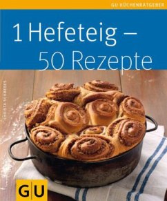 1 Hefeteig - 50 Rezepte - Schmedes, Christa