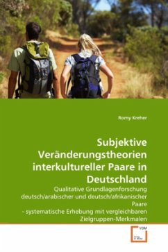 Subjektive Veränderungstheorien interkultureller Paare in Deutschland - Kreher, Romy